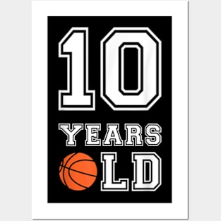 10 Years Old Basketball Birthday Boy 10th Birthday Posters and Art